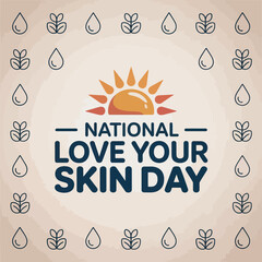 National Love Your Skin Day Celebration