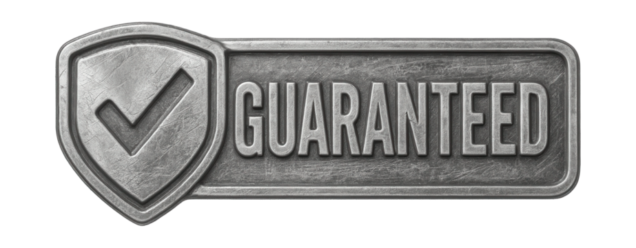 Metallic badge with GUARANTEED in bold letters on shield shape, sturdy promo offer on transparent background.