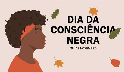 Dia da Consciencia Negra banner. Translation Black Awareness Day. Vector illustration of african american woman