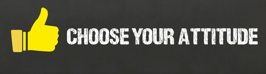 Choose Your Attitude	
