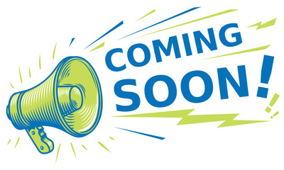 Coming soon - advertising sign with megaphone