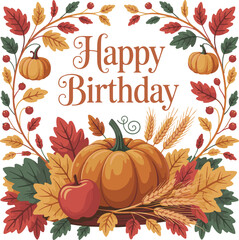 Happy Birthday Autumnal Greeting Card Design Orange Pumpkins Red Apple Wheat Leaves