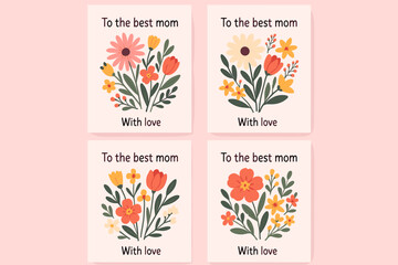 Mother's Day greeting card set with floral bouquets, modern flat vector, "To the best mom with love" text, pink background, spring flowers, cartoon illustration