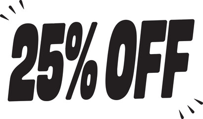  25% Off Hand-drawn Style text Graphic black silhouette vector, Simple silhouette Design vector icon with Transparent background. A bold, stylized font text, Perfect for Sales Promotions