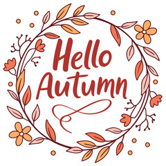 Hello Autumn Text with Floral Wreath Illustration fall