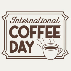 International Coffee Day Graphic with Coffee Cup beverage