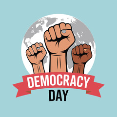 Vector Illustration of Democracy Day with Diverse Fists Raised in Solidarity Against a Globe Backdrop, Symbolizing Unity, Empowerment