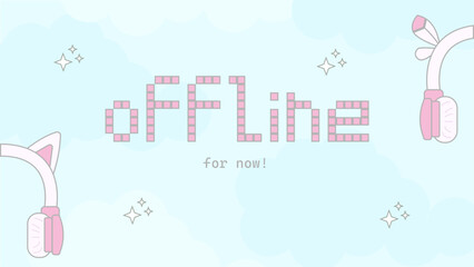 Pixel text offline screen for streams in pink and blue cute gamer girl colors twitch 