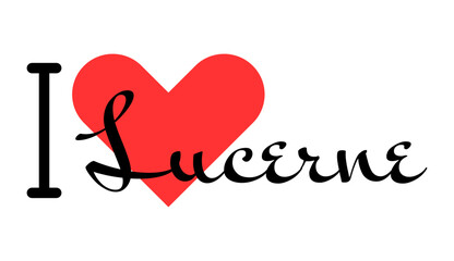 I love Lucerne, city of Switzerland. Hand drawn letters with red heart. Vector illustration lettering, modern design
