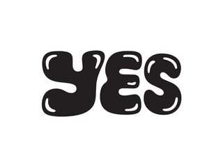 YES Hand-drawn Style text Graphic black silhouette vector, Simple silhouette Design vector icon with Transparent background. A bold, stylized font text.