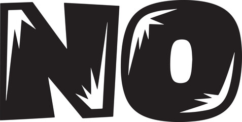 NO Hand-drawn Style text Graphic black silhouette vector, Simple silhouette Design vector icon with Transparent background. A bold, stylized font text.
