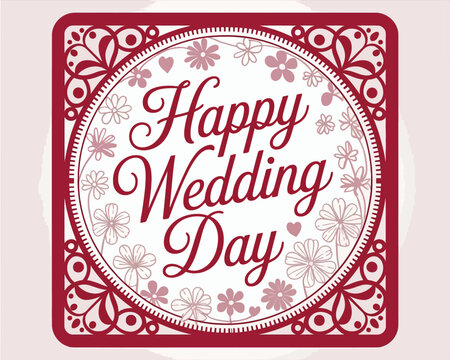 Happy wedding day floral design flowers