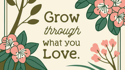 elegant, encourage or motivate card design with a spring flower and leaf pattern border