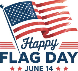 Happy flag day june fourteenth with waving american flag and red stripes and stars on a white background