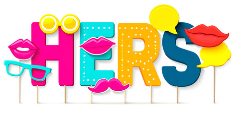 Colorful photobooth props spelling HERS with lips, glasses, and speech