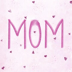 Pink Textured “MOM” Lettering with Heart Accents on Soft Pastel Background – Mother’s Day Art.Stylized pink “MOM” typography with soft textures, surrounded by hand-drawn hearts and a pastel pink.