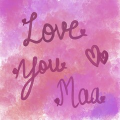 Handwritten"Love You Maa"Text with Hearts on Pink Watercolor Background–Mother’s Day Greeting.A heartfelt hand-drawn "Love You Maa" message in elegant script with hearts, placed on a soft pink.
