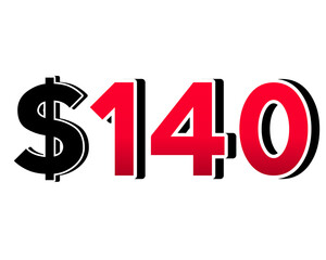 Red number $140 with a black dollar sign in a 3D style, featuring white and black outlines, creating a shadow effect on transparent background.