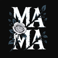 Mama text with white rose and thorny branches on black background