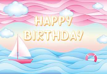 Happy Birthday card, vector illustration with the words Happy Birthday, blue ocean with pink boat and life ring and pink sky with fluffy blue clouds, calm soft pastel illustration