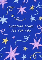 Shooting stars, card design. Modern-style poster, framed vertical background, postcard with inspirational motivational handwritten phrase, sparkles, cosmic doodles, scribbles. Flat vector illustration