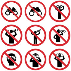Set of prohibitory signs indicating that the use of binoculars is prohibited in this area