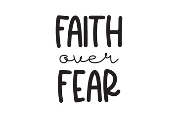 Faith Over Fear Minimal Christian Faith SVG Quote Design
