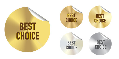 Creative vector illustration of best choice foil stickers, gold, silver badge isolated on transparent background. Art design quality warranty stickers template. Abstract concept best choice label.