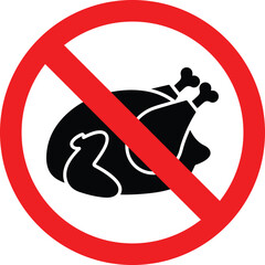 no chicken sign. prohibited and warning symbol. meat not allowed here