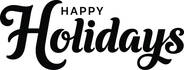 Happy holidays text in bold cursive font on a white background art