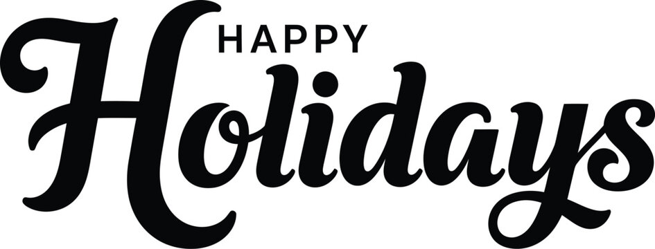 Happy holidays text in bold cursive font on a white background art