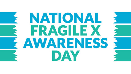 National Fragile X Awareness Day text with side lines on a White background. Which is observed every year in July to celebrate National Fragile X Awareness Day.