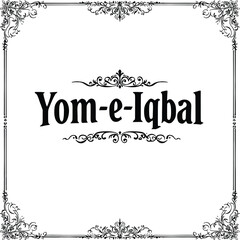 Yom-e-Iqbal — Silhouette Typography with Ornate Floral Frame
