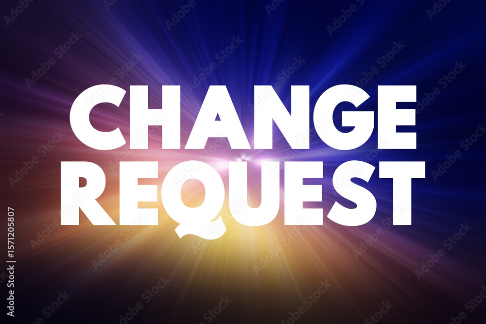 Poster change request - formal proposal for an alteration to some product or system, text concept backgroun