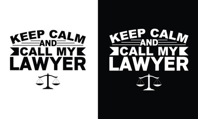 Advocate Lawyer Tshirt Design Vector. Use for shirts, mugs, Cards, stickers, etc.