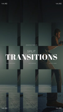 Split Transitions / Vertical / Part 02