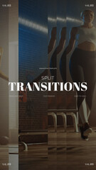 Split Transitions / Vertical / Part 03