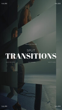 Split Transitions / Vertical / Part 04
