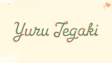 Yuru Tegaki script with floral accents lettering calligraphy