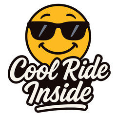 A cheerful yellow emoji wearing sunglasses with Cool Ride Inside text. Modern flat vector sticker label with icon and badge style, transparent background