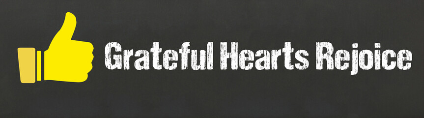 Grateful Hearts Rejoice	
