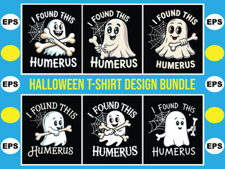 Halloween T-Shirt Design Bundle Featuring 'I Found This Humerus' Pun with Ghosts, Bones, and Spooky Elements for Funny, Creative Halloween Apparel and Party Merchandise