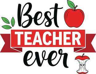Illustration of best teacher ever design with apple and apple core graphic