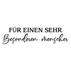 Fur Einen Sehr Besonderen Menscher