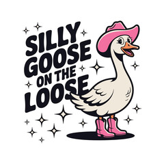 A playful design with a goose wearing boots and the phrase "Silly Goose on the Loose", perfect for fun, quirky apparel, vector illustration. © DesignIMT