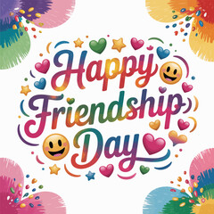 Fototapeta premium Colorful Happy Friendship Day Text with Hearts Stars and Smiley Faces