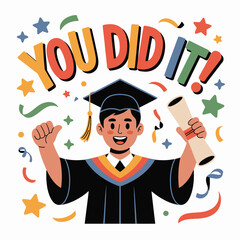 Illustration of a graduate celebrating with diploma and confetti You Did It text