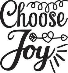 choose joy Inspirational,Motivational,Self Love
