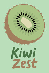 Kiwi Fruit Illustration with Text Kiwi Zest