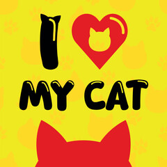 Decorative Poster I LOVE MY CAT - Cat Head and Ears Silhouette on Orange and Yellow Background with Footprints Silhouettes. Square Shape.